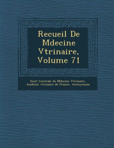 Cover for Soci T · Recueil De M Decine V T Rinaire, Volume 71 (Paperback Book) (2012)