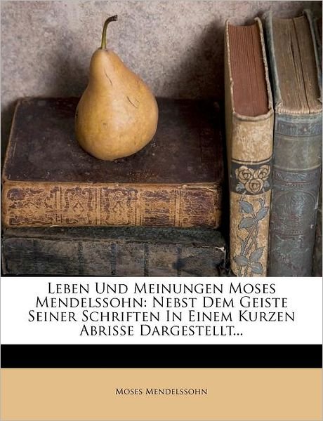 Cover for Mendelssohn · Leben und Meinungen Moses M (Book)