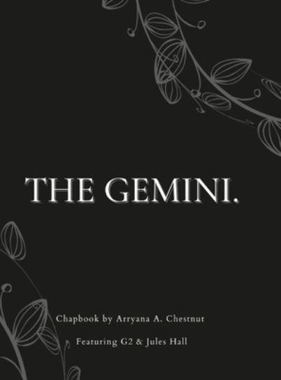 Cover for Arryana Chestnut · The Gemini. (Hardcover Book) (2021)