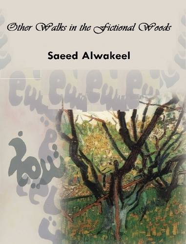 Cover for Saeed Alwakeel · Other Walks in the Fictional Woods (Taschenbuch) [Arabic edition] (2014)