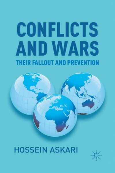 Cover for Hossein Askari · Conflicts and Wars: Their Fallout and Prevention (Paperback Book) [1st ed. 2012 edition] (2012)