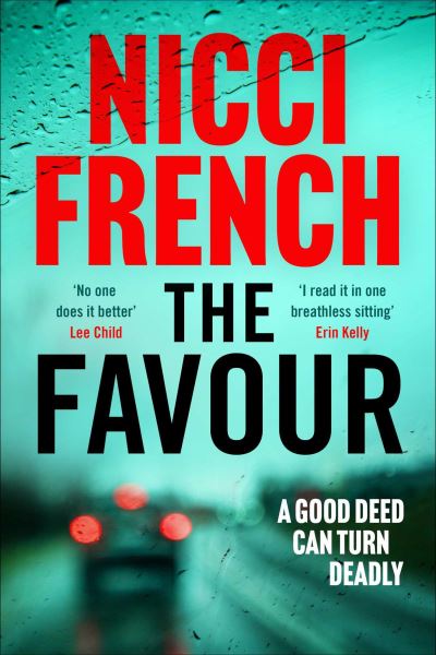 Cover for Nicci French · The Favour: The gripping new thriller from an author 'at the top of British psychological suspense writing' (Observer) (Taschenbuch) (2023)