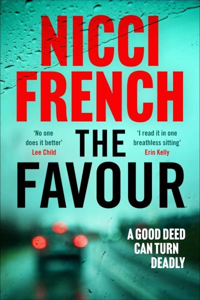 Cover for Nicci French · The Favour: The gripping new thriller from an author 'at the top of British psychological suspense writing' (Observer) (Paperback Bog) (2023)