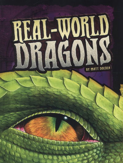 Cover for Matt Doeden · Real-World Dragons - The World of Dragons (Paperback Book) (2013)