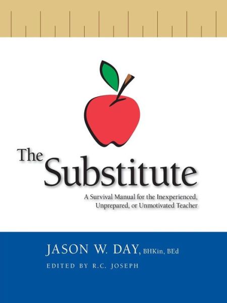 Cover for Jason W. Day · The Substitute (Paperback Book) (2007)