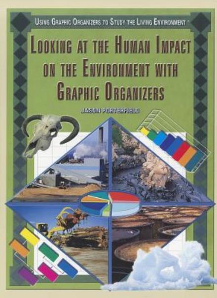 Cover for Jason Porterfield · Looking at the Human Impact on the Enviremonment with Graphic Organizers (Paperback Book) (2008)