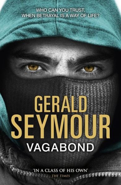 Vagabond - Gerald Seymour - Books - Hodder & Stoughton - 9781444758610 - May 21, 2015