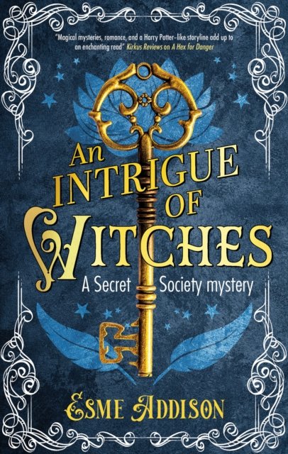 Cover for Esme Addison · An Intrigue of Witches - A Secret Society Mystery (Inbunden Bok) [Main edition] (2024)