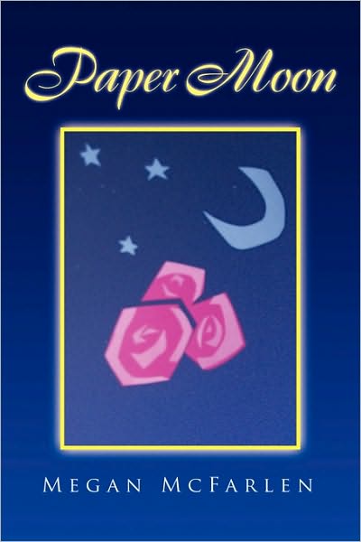 Cover for Megan Mcfarlen · Paper Moon (Paperback Book) (2009)