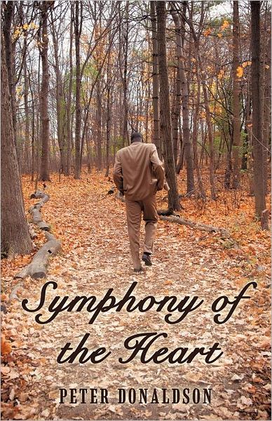 Cover for Peter Donaldson · Symphony of the Heart (Paperback Book) (2011)