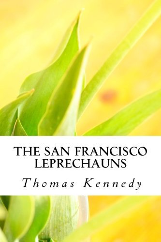 Cover for Thomas Kennedy · The San Francisco Leprechauns (Paperback Book) (2012)