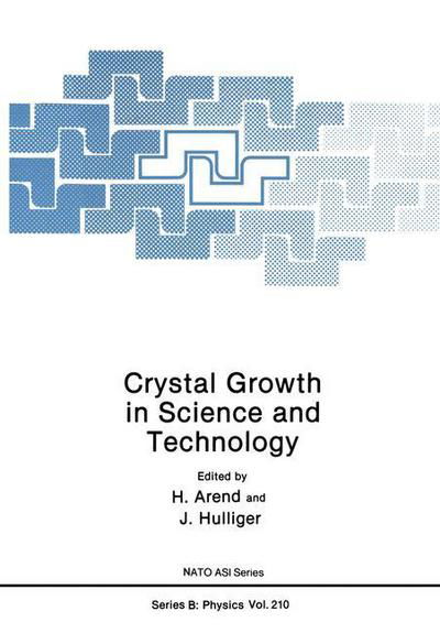 Cover for H Arend · Crystal Growth in Science and Technology - NATO Science Series B (Taschenbuch) [Softcover reprint of the original 1st ed. 1989 edition] (2011)