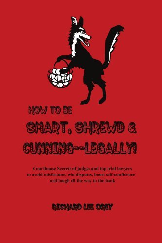 Cover for Richard Lee Orey · How to Be Smart, Shrewd &amp; Cunning - Legally! (Paperback Bog) (2011)