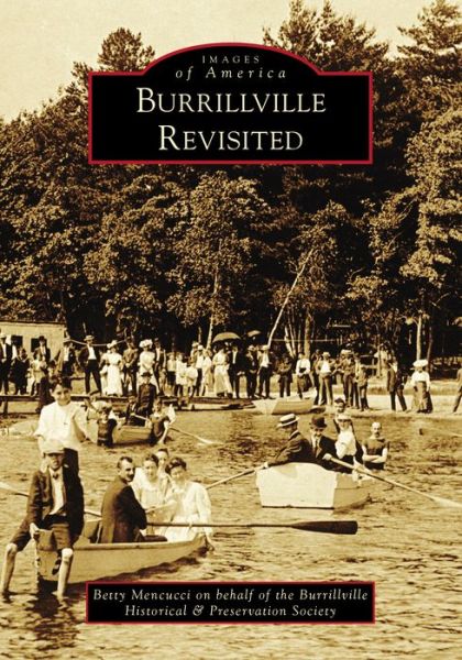 Burrillville Revisited - Betty Mencucci - Kirjat - Arcadia Publishing (SC) - 9781467106610 - maanantai 14. kesäkuuta 2021