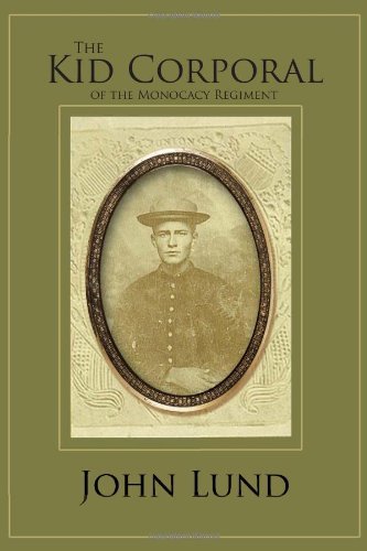 Cover for John Lund · The Kid Corporal of the Monocacy Regiment (Pocketbok) (2012)
