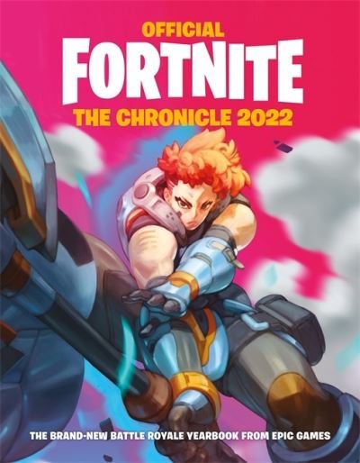 FORTNITE Official: The Chronicle (Annual 2022) - Epic Games - Libros - Headline Publishing Group - 9781472283610 - 19 de agosto de 2021