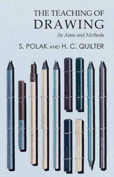 Cover for S Polak · The Teaching of Drawing - Its Aims and Methods (Pocketbok) (2016)