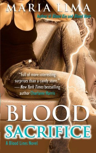 Blood Sacrifice (Blood Lines) - Maria Lima - Books - Gallery Books - 9781476751610 - June 1, 2013