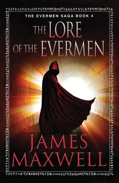 Cover for James Maxwell · The Lore of the Evermen - The Evermen Saga (Paperback Bog) (2014)
