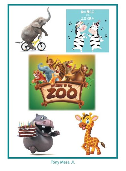 Cover for Jr Tony Mesa · Welcome to the Zoo (Hardcover Book) (2020)