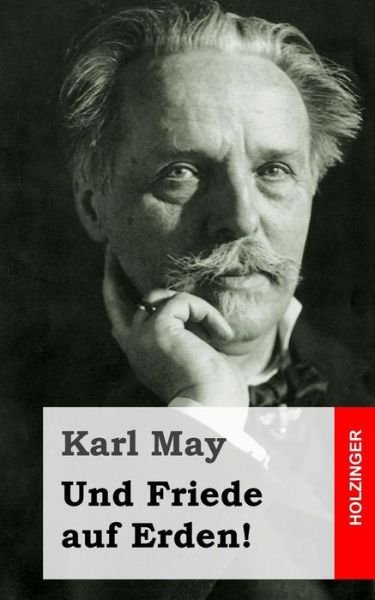 Cover for Karl May · Und Friede Auf Erden! (Paperback Book) (2013)