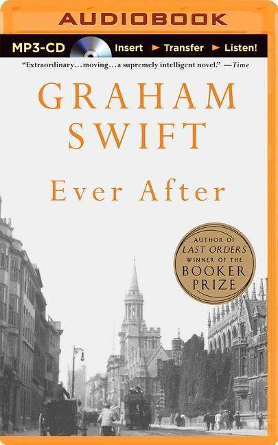 Cover for Graham Swift · Ever After (MP3-CD) [Mp3 Una edition] (2014)