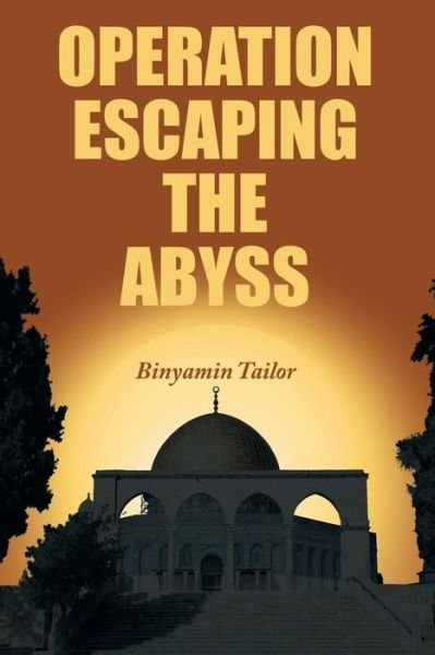 Cover for Binyamin Tailor · Operation Escaping the Abyss (Paperback Book) (2014)