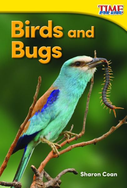 Birds and Bugs - Sharon Coan - Books - Teacher Created Materials - 9781493820610 - January 8, 2015