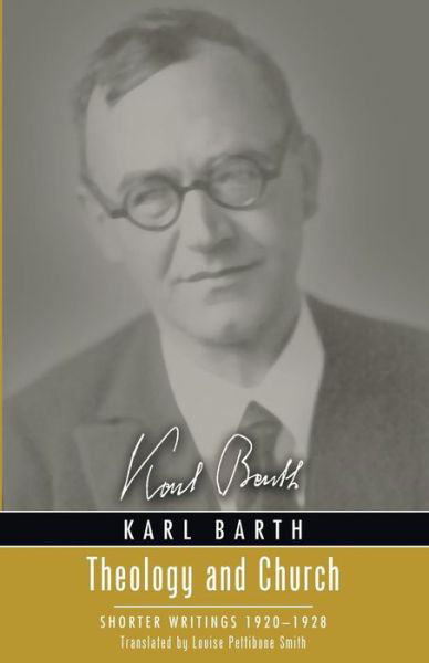 Theology and Church - Karl Barth - Bøger - Wipf & Stock Publishers - 9781498218610 - 9. februar 2015