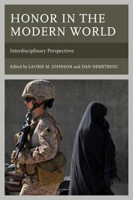 Cover for Honor in the Modern World: Interdisciplinary Perspectives - Honor and Obligation in Liberal Society: Problems and Prospects (Hardcover Book) (2016)