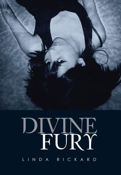 Cover for Linda Rickard · Divine Fury (Hardcover Book) (2014)