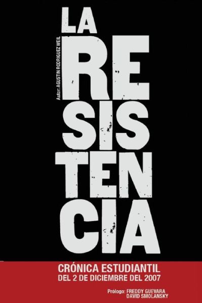 Cover for Agustín Rodriguez Weil · La Resistencia (Paperback Book) (2014)