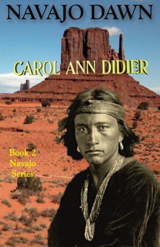 Cover for Carol Ann Didier · Navajo Dawn (Navajo Series) (Volume 2) (Paperback Book) (2014)