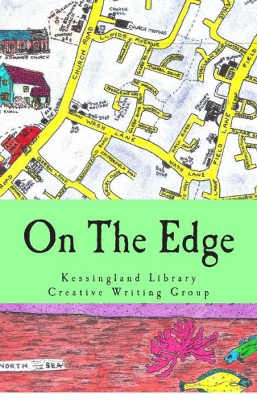 Cover for Kessingland Libr Creative Writing Group · On the Edge: Anthology #1 (Pocketbok) (2014)