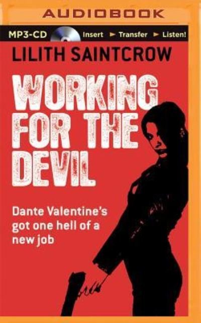 Working for the Devil - Lilith Saintcrow - Audio Book - Brilliance Audio - 9781501293610 - August 25, 2015