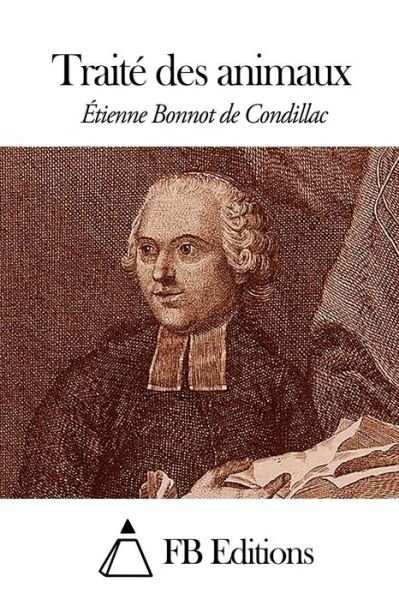 Cover for Etienne Bonnot De Condillac · Traite Des Animaux (Paperback Bog) (2015)