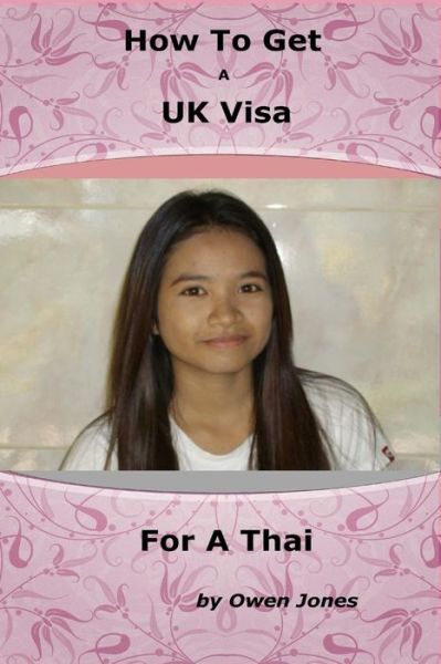 Cover for Owen Jones · How to Get a UK Visa for a Thai (Paperback Book) (2015)