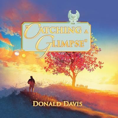 Cover for Donald Davis · &quot;Catching a Glimpse&quot; (Paperback Book) (2015)