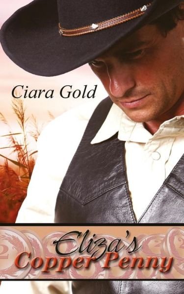 Cover for Ciara Gold · Eliza's Copper Penny (Paperback Book) (2015)