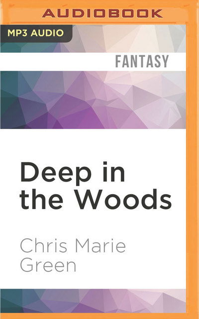 Cover for Chris Marie Green · Deep in the Woods (MP3-CD) (2016)