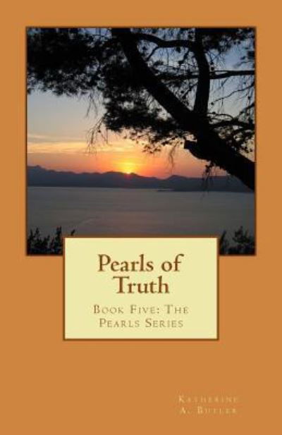 Cover for Katherine A Butler · Pearls of Truth (Paperback Book) (2016)