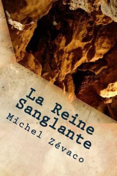 Cover for Michel Zevaco · La Reine Sanglante (Paperback Book) (2016)