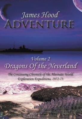 Cover for James Hood · Adventure -- Dragons of The Neverland (Innbunden bok) (2016)