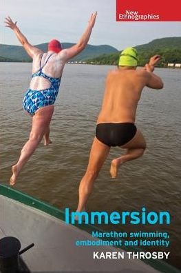 Cover for Karen Throsby · Immersion: Marathon Swimming, Embodiment and Identity - New Ethnographies (Paperback Book) (2019)
