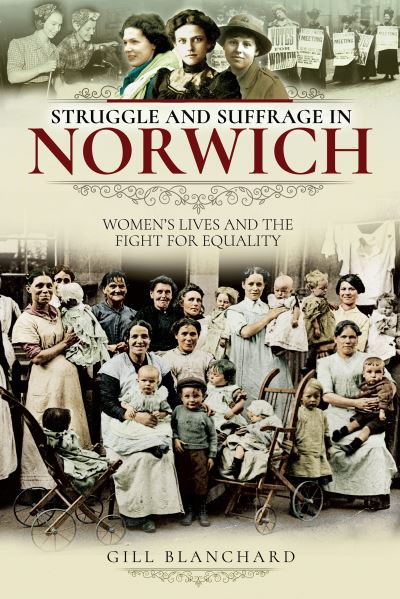 Cover for Gill Blanchard · Struggle and Suffrage in Norwich (Paperback Book) (2020)