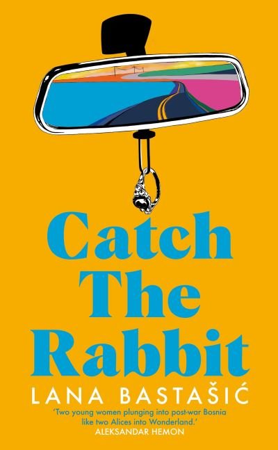Cover for Lana Bastasic · Catch the Rabbit (Pocketbok) (2021)
