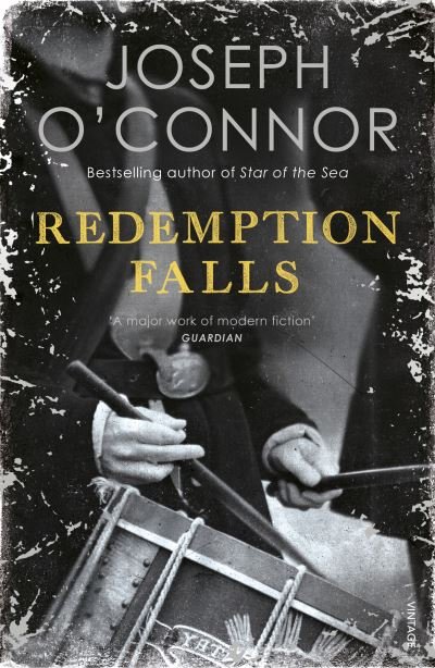 Redemption Falls - Joseph O'Connor - Libros - Vintage Publishing - 9781529112610 - 3 de octubre de 2019