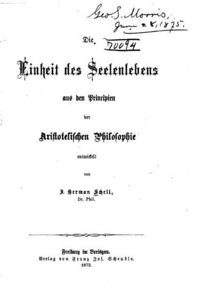 Cover for Herman Schell · Die Einheit des Seelenlebens aus den Principien der aristotelischen Philosophie (Pocketbok) (2016)