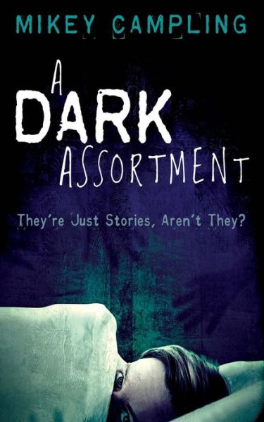 Cover for Mikey Campling · A Dark Assortment (Paperback Book) (2016)