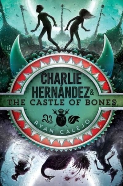 Cover for Ryan Calejo · Charlie Hernández and the Castle of Bones (Bok) (2019)